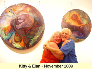 Cathedral City Artist: Elan Vital, Elans Fantastic Patrons | Kitty & Elan 2009